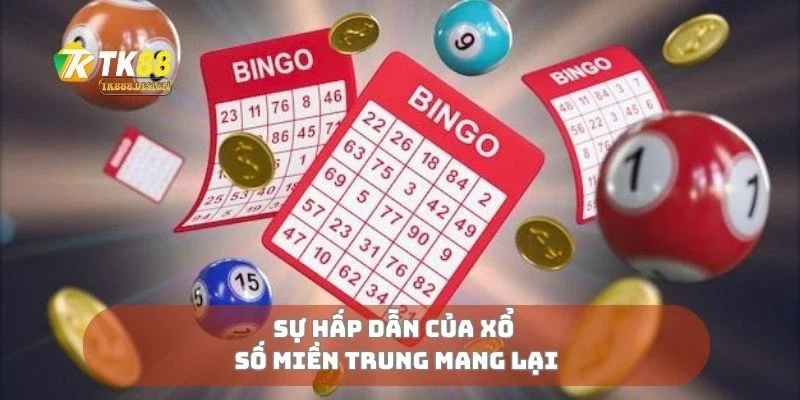 Xổ Số Miền Trung Nơi Người Chơi Gửi Gắm Hy Vọng Đổi Đời 2 Sự hấp dẫn của xổ số miền trung mang lại