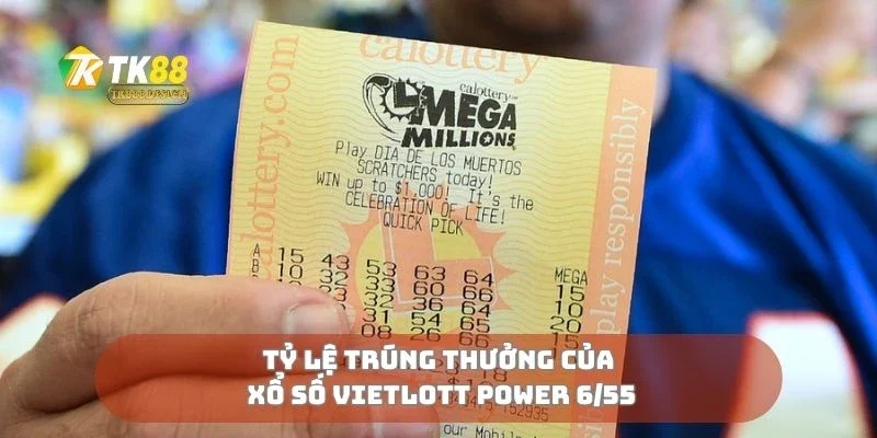 Xổ Số Vietlott Power 6/55 Cơ Hội Trăm Tỷ Có Thật? 2 Tỷ lệ trúng thưởng của xổ số vietlott power 6/55