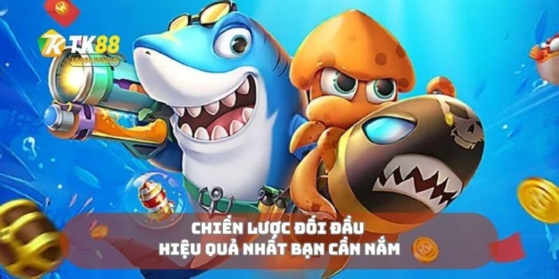 Đấu Trường Bắn Cá Đọ Kỹ Năng Săn Cá Cùng Cao Thủ 2 Chiến lược đối đầu hiệu quả nhất bạn cần nắm