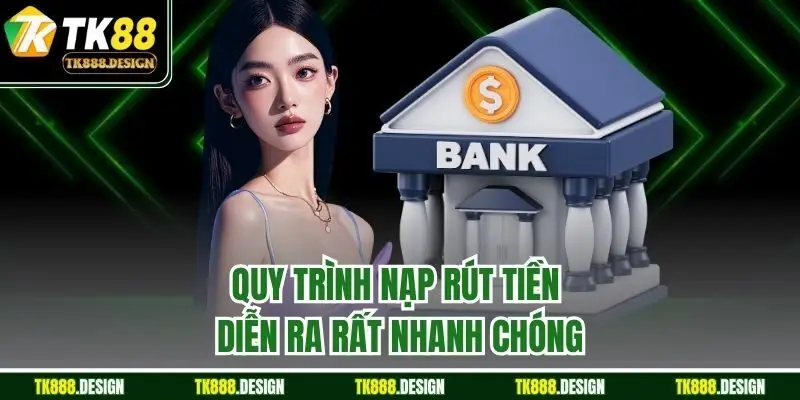 TK88 - Link Đăng Nhập Độc Quyền Nhà Cái TK88 freeslots 2025 56 Quy trình nạp rút tiền diễn ra rất nhanh chóng
